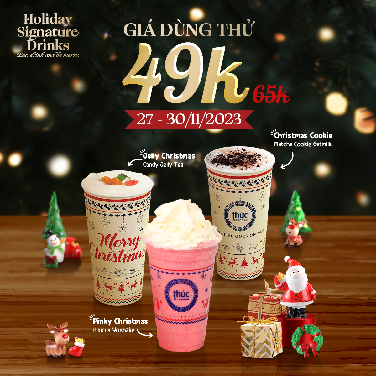 HOLIDAY SIGNATURE DRINKS - GIÁ DÙNG THỬ CHỈ 49.000Đ